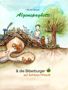 Nicola Grosch. Algenspaghetti & die Biberburger auf Schloss Rheydt